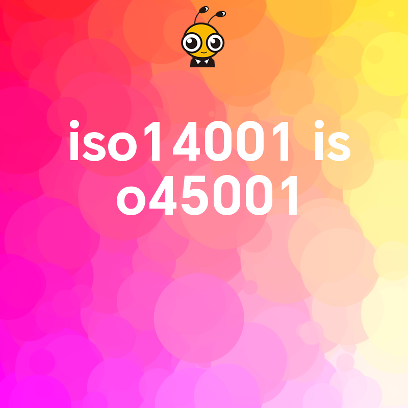 企业合规新要求iso14001和iso45001双体系落地实操要点全解析